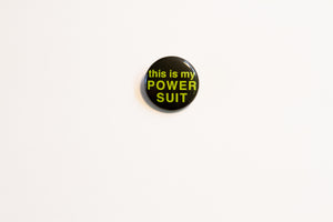 This Is My Power Suit